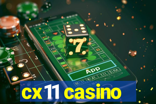 cx11 casino